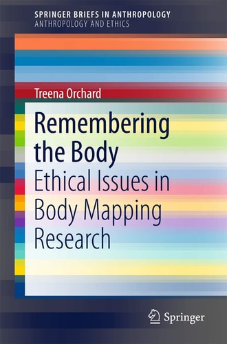 Remembering the Body Ethical Issues in Body Mapping Research