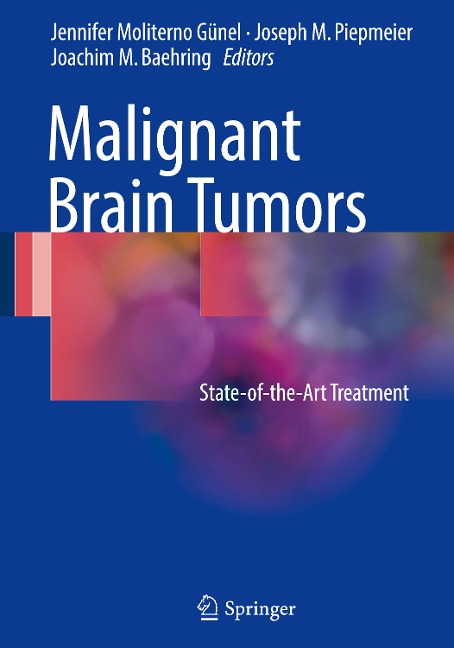 Malignant Brain Tumors: State-of-the-Art Treatment