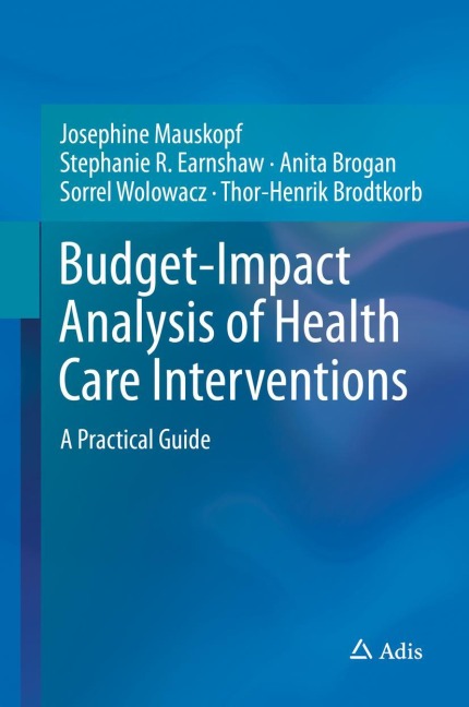 Budget-Impact Analysis of Health Care Interventions: A Practical Guide