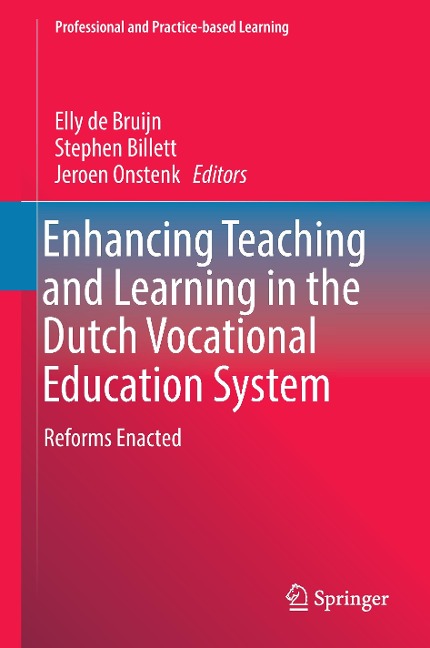 Enhancing Teaching and Learning in the Dutch Vocational Education System: Reforms Enacted