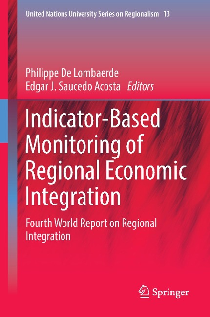 Indicator-Based Monitoring of Regional Economic Integration: Fourth World Report on Regional Integration