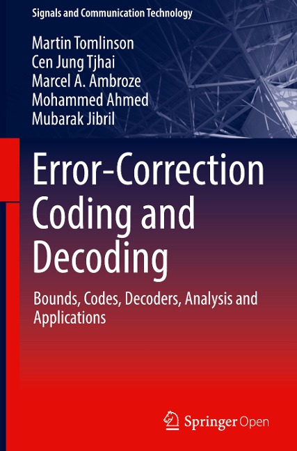 Error-Correction Coding and Decoding: Bounds, Codes, Decoders, Analysis and Applications