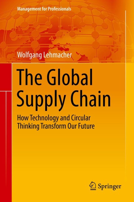 The Global Supply Chain: How Technology and Circular Thinking Transform Our Future