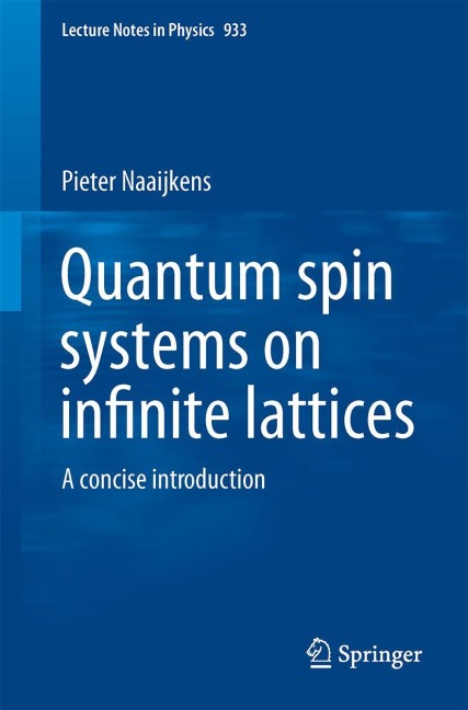 Quantum Spin Systems on Infinite Lattices: A Concise Introduction