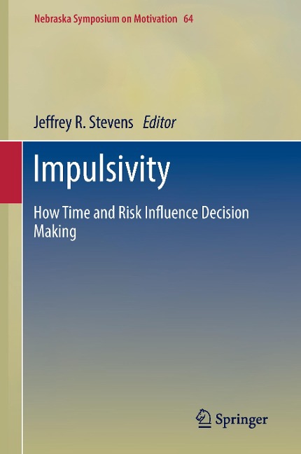 Impulsivity: How Time and Risk Influence Decision Making