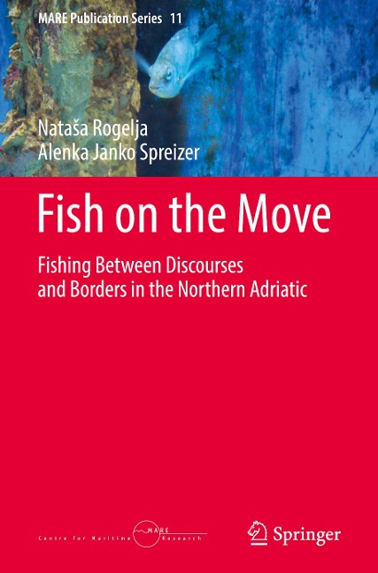 Fish on the Move: Fishing Between Discourses and Borders in the Northern Adriatic