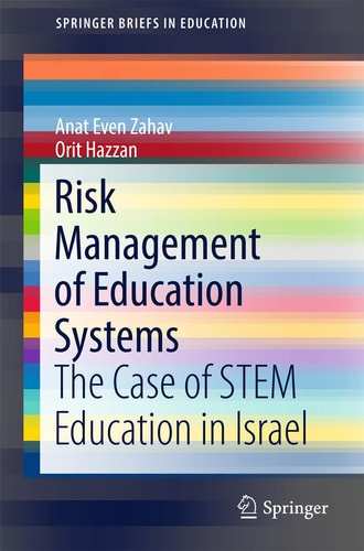 Risk Management of Education Systems The Case of STEM Education in Israel
