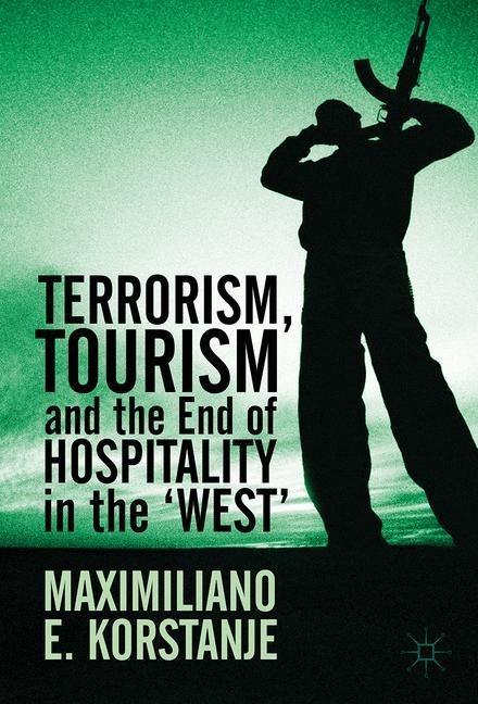Terrorism, Tourism and the End of Hospitality in the West