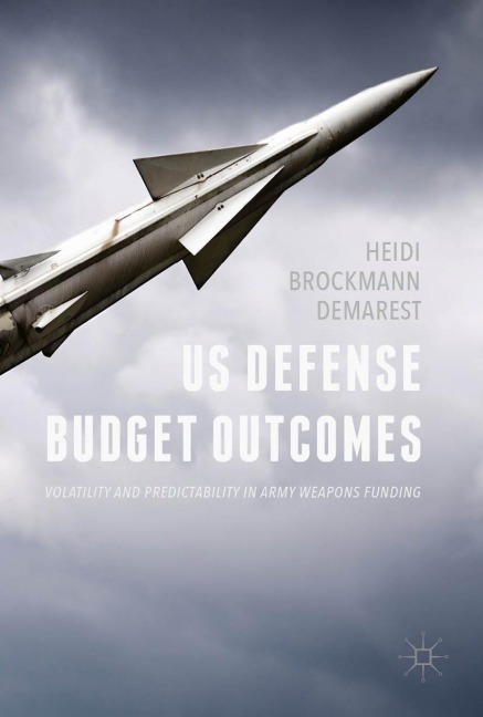 US Defense Budget Outcomes: Volatility and Predictability in Army Weapons Funding