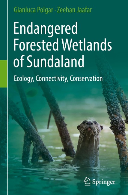 Endangered Forested Wetlands of Sundaland: Ecology, Connectivity, Conservation
