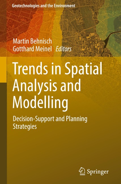 Trends in Spatial Analysis and Modelling: Decision-Support and Planning Strategies