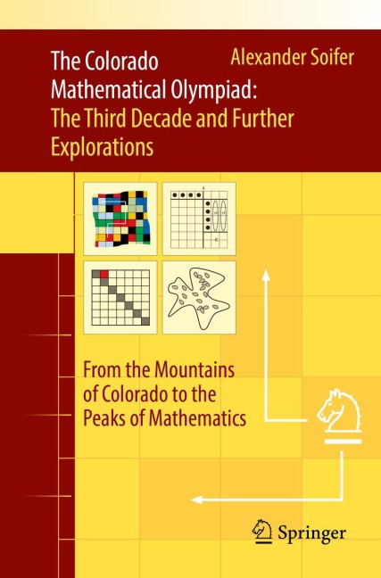 The Colorado Mathematical Olympiad: The Third Decade and Further Explorations: From the Mountains of Colorado to the Peaks of Mathematics