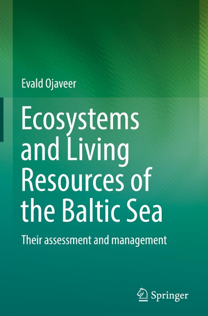 Ecosystems and Living Resources of the Baltic Sea: Their assessment and management