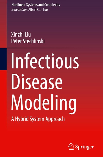Infectious Disease Modeling: A Hybrid System Approach