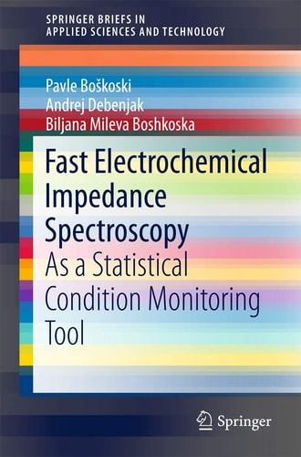 Fast Electrochemical Impedance Spectroscopy As a Statistical Condition Monitoring Tool