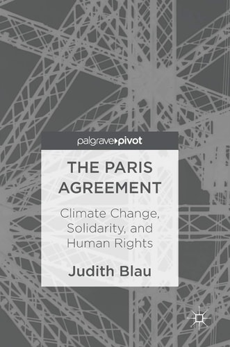 The Paris Agreement Climate Change, Solidarity, and Human Rights