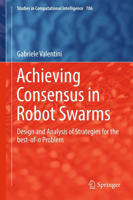 Achieving Consensus in Robot Swarms: Design and Analysis of Strategies for the best-of-n Problem