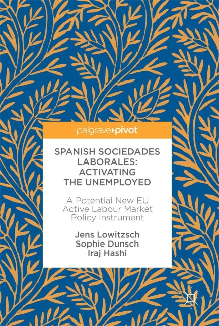 Spanish Sociedades Laborales-Activating the Unemployed: A Potential New EU Active Labour Market Policy Instrument