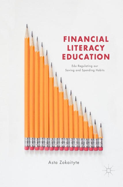 Financial Literacy Education: Edu-Regulating our Saving and Spending Habits
