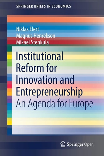 Institutional Reform for Innovation and Entrepreneurship An Agenda for Europe