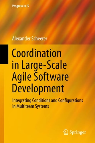 Coordination in Large-Scale Agile Software Development Integrating Conditions and Configurations in Multiteam Systems
