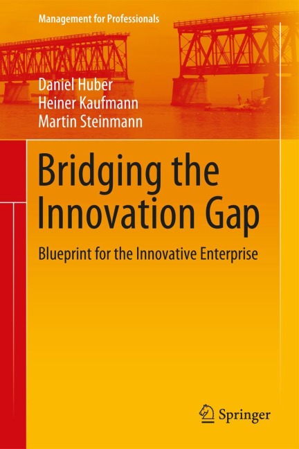 Bridging the Innovation Gap: Blueprint for the Innovative Enterprise