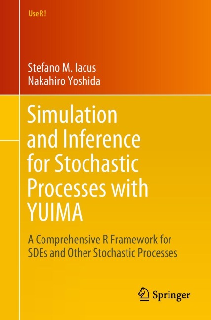 Simulation and Inference for Stochastic Processes with YUIMA: A Comprehensive R Framework for SDEs and Other Stochastic Processes