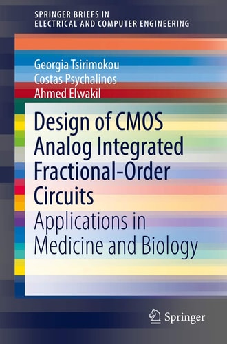 Design of CMOS Analog Integrated Fractional-Order Circuits Applications in Medicine and Biology