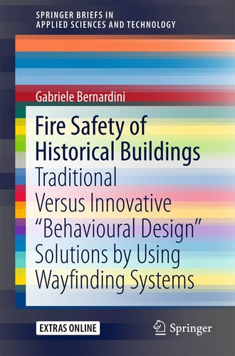 Fire Safety of Historical Buildings Traditional Versus Innovative “Behavioural Design” Solutions by Using Wayfinding Systems