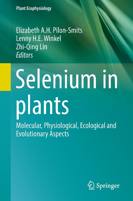 Selenium in plants: Molecular, Physiological, Ecological and Evolutionary Aspects