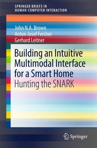 Building an Intuitive Multimodal Interface for a Smart Home Hunting the SNARK