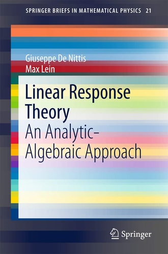 Linear Response Theory An Analytic-Algebraic Approach