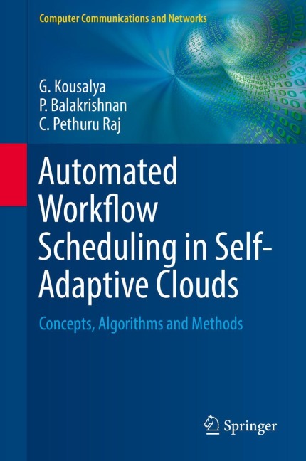 Automated Workflow Scheduling in Self-Adaptive Clouds: Concepts, Algorithms and Methods