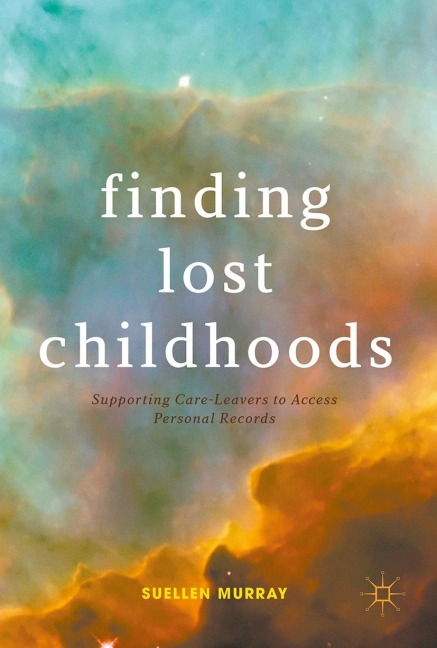 Finding Lost Childhoods: Supporting Care-Leavers to Access Personal Records