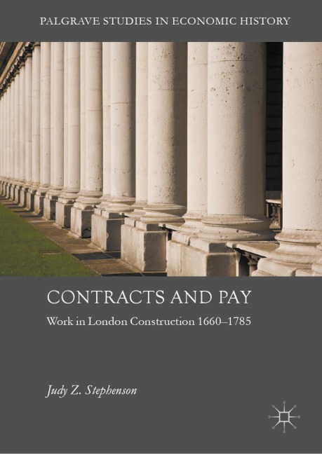 Contracts and Pay: Work in London Construction 1660-1785