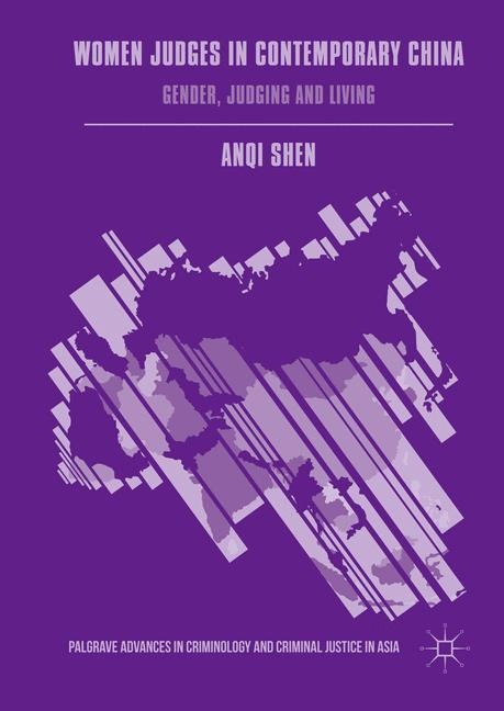 Women Judges in Contemporary China: Gender, Judging and Living