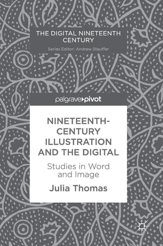 Nineteenth-Century Illustration and the Digital Studies in Word and Image