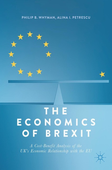 The Economics of Brexit: A Cost-Benefit Analysis of the UK's Economic Relationship with the EU