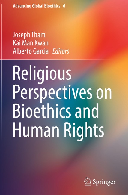 Religious Perspectives on Bioethics and Human Rights