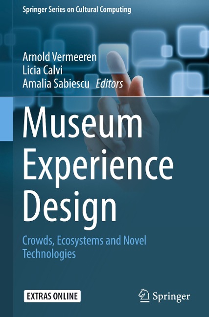 Museum Experience Design: Crowds, Ecosystems and Novel Technologies