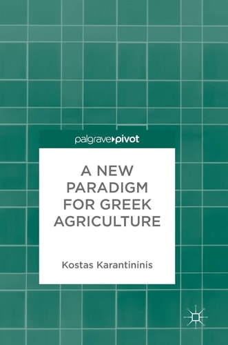 A New Paradigm for Greek Agriculture