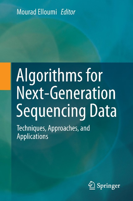 Algorithms for Next-Generation Sequencing Data: Techniques, Approaches, and Applications