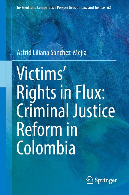 Victims Rights in Flux: Criminal Justice Reform in Colombia
