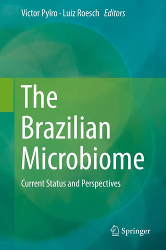 The Brazilian Microbiome Current Status and Perspectives