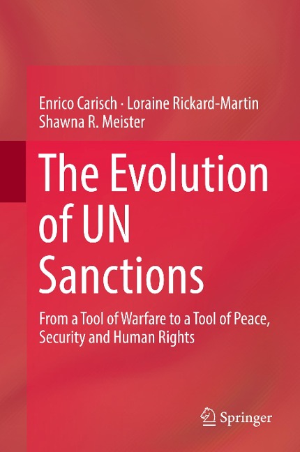 The Evolution of UN Sanctions: From a Tool of Warfare to a Tool of Peace, Security and Human Rights