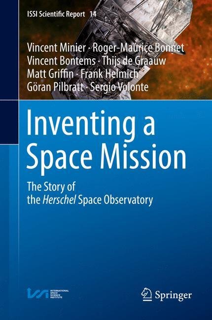 Inventing a Space Mission: The Story of the Herschel Space Observatory