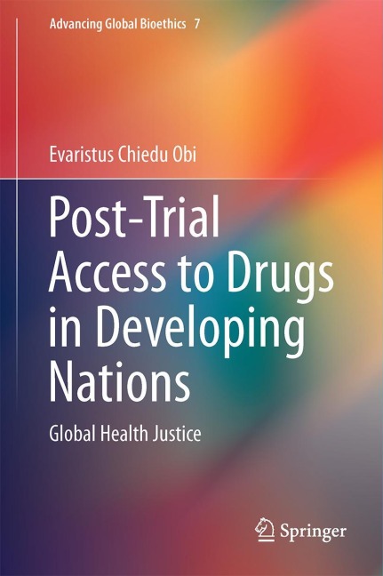 Post-Trial Access to Drugs in Developing Nations: Global Health Justice