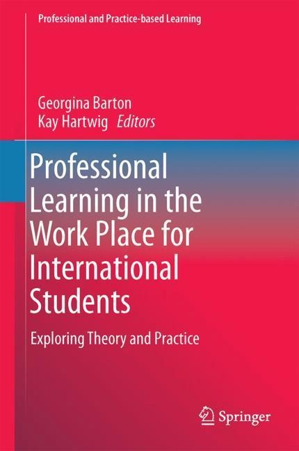 Professional Learning in the Work Place for International Students: Exploring Theory and Practice