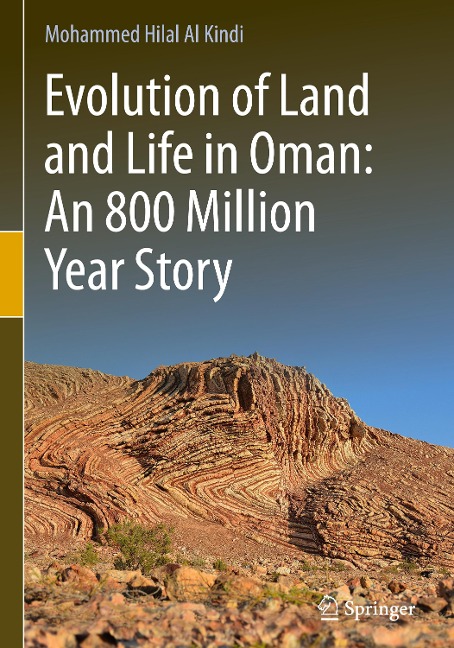 Evolution of Land and Life in Oman: an 800 Million Year Story