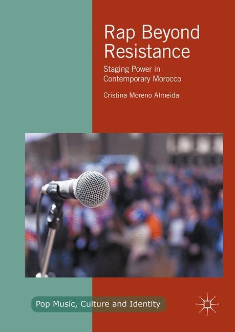 Rap Beyond Resistance: Staging Power in Contemporary Morocco